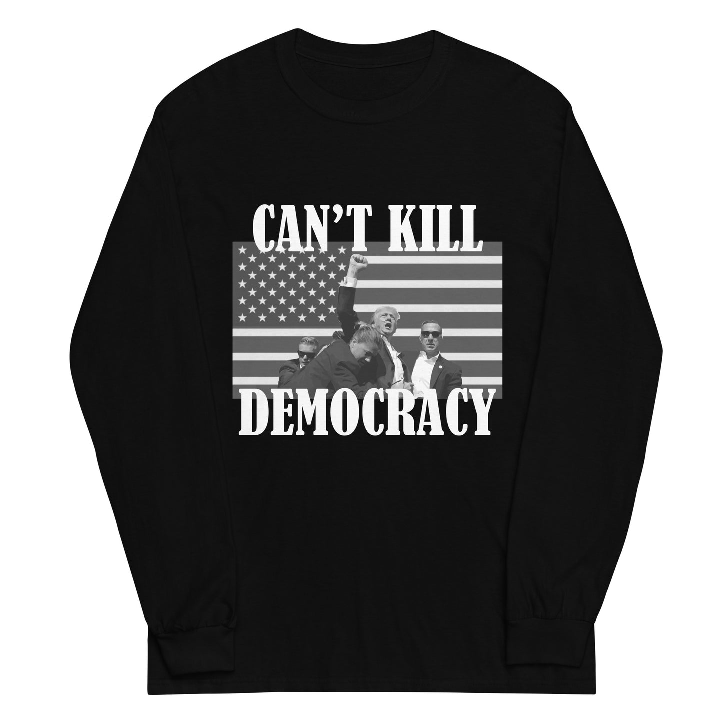 Can't Kill Democracy Black Long Sleeve